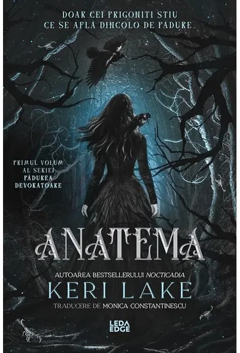 Coperta cărții Pădurea Devoratoare. Anatema (Vol. 1) de Keri Lake